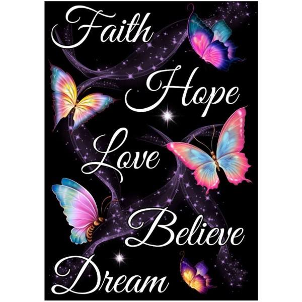 Faith, Hope, Love, Believe, Dream